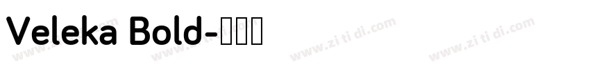 Veleka Bold字体转换